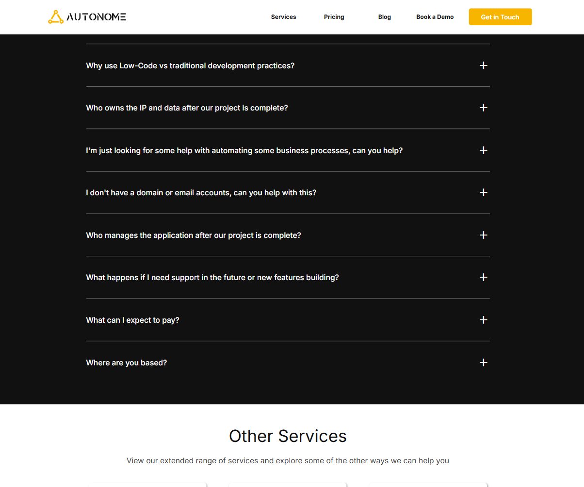 Frequently asked questions on black: low-code versus traditional development, who owns the IP, automations, domains, support, price and where Autonome is based.